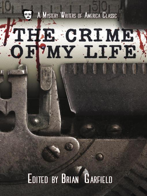 Title details for The Crime of My Life by Helen McCloy - Available
